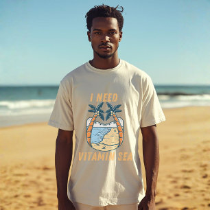 Ik heb vitamine zee nodig Liefhebber van het st T-shirt