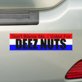 Ik heb voor Deez Nuts gestemd. Bumpersticker (Op auto)