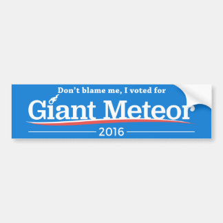 Ik heb voor Giant Meteor gestemd. Bumpersticker