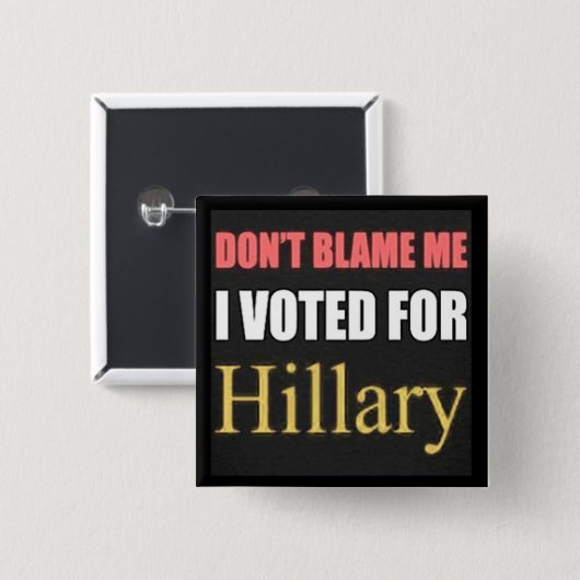 Ik heb voor Hillary Button gestemd. (Voorkant /achterkant)