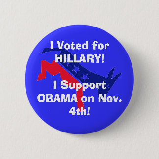 Ik heb voor HILLARY gestemd. Ik steun OBAMA! Ronde Button 5,7 Cm