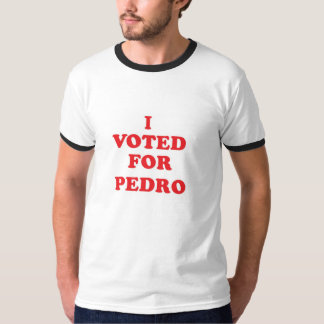 Ik heb voor Pedro gestemd T-shirt