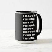 Ik heb vreselijke dingen op zwart gezien mok (Voorkant rechts)