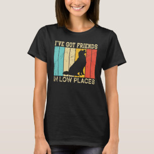 Ik Heb Vrienden Op Lage Plaats Gouden Retriever T-shirt