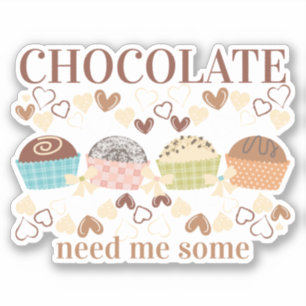 Ik heb wat chocoladetruffels nodig snoep snoep sticker