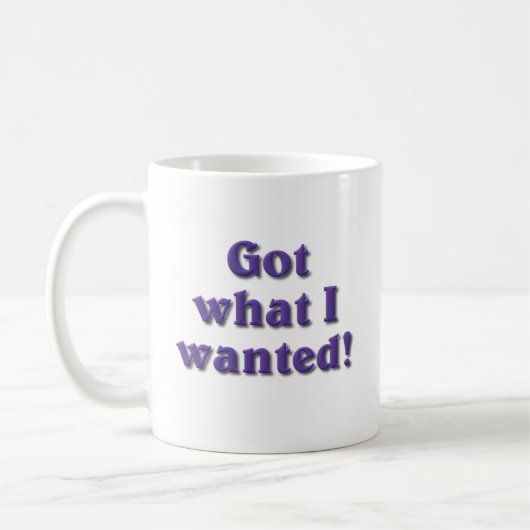 Ik heb wat ik wilde koffiemok (Links)