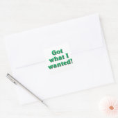 Ik heb wat ik wilde vierkante sticker (Envelop)