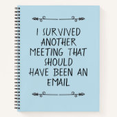 Ik heb weer een ...werkellende overleefd Notitiebo Notitieboek (Voorkant)