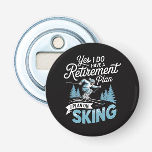 Ik Heb Wél Een Pensioenplan - Ski Liefhebber Button Flesopener