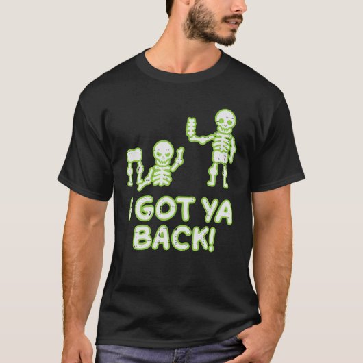 Ik heb Ya Back Skeletons Pun Funny Halloween Manne T-shirt (Voorkant)