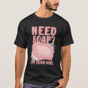 Ik heb zeep nodig t-shirt