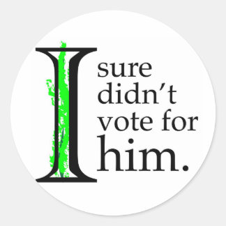 Ik heb zeker niet op hem gestemd Stickers