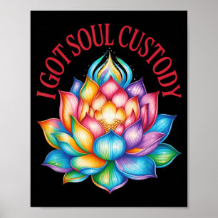Ik heb zielshoeve Lotus Grappige Spirituele Scheid Poster
