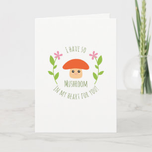 Ik heb zo'n paddenstoel in mijn hart Valentijnsdag Feestdagen Kaart