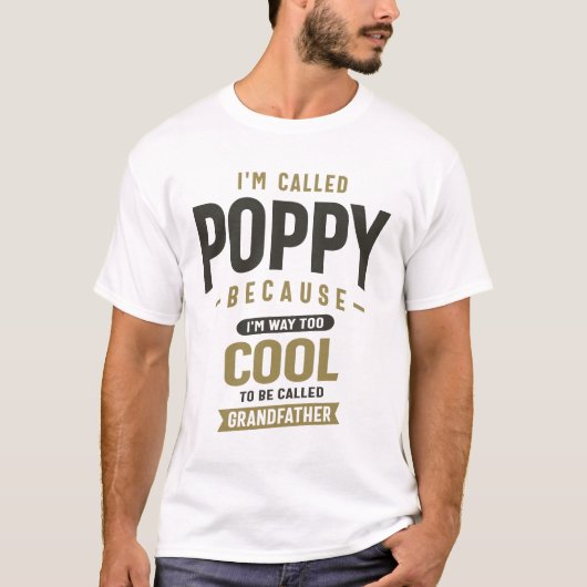 Ik heet Poppy omdat ik veel te cool ben T-shirt (Voorkant)