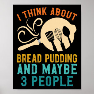 Ik Herfst voor favoriete broodpudding en misschien Poster