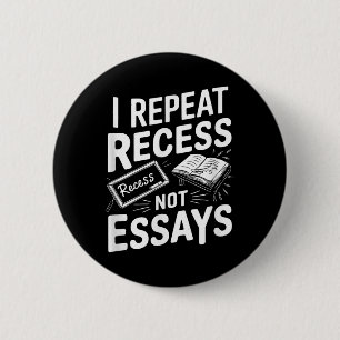 Ik Herhaal Pauze Pauze Niet Essays  Ronde Button 5,7 Cm