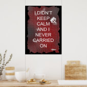 Ik hield geen Calm Propaganda Parody Humor Poster (Keuken)