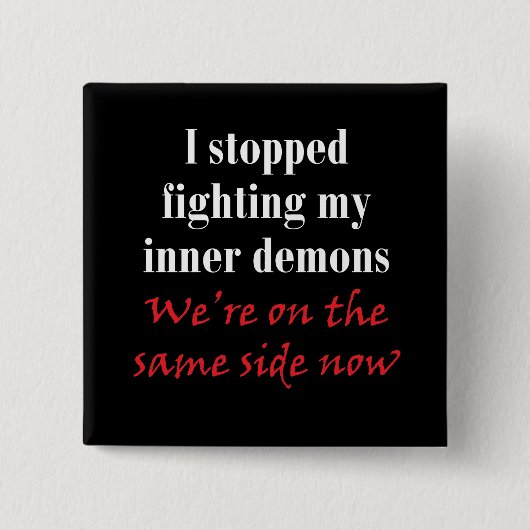 Ik hield op bestrijdend mijn binnendemonnen vierkante button 5,1 cm (Voorkant)