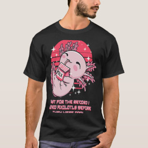 Ik hield van Axolotl voor ze kool salamander waren T-shirt