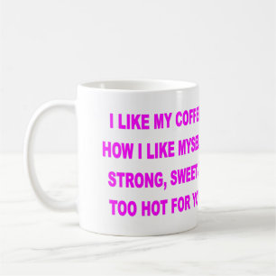 IK HOE IK VAN MIJN KOFFIE HOE IK VAN MIJZELF VIND KOFFIEMOK