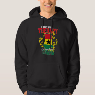 Ik hoef alleen maar naar Ghana te gaan Hoodie