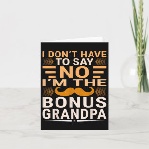 Ik hoef geen nee te zeggen, ik ben de bonus opa kaart