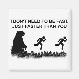 Ik hoef niet snel te zijn (grizzly) magneet