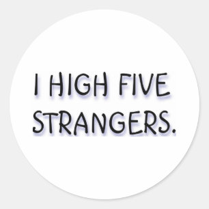 IK HOOG VIJF STRANGERS. RONDE STICKER