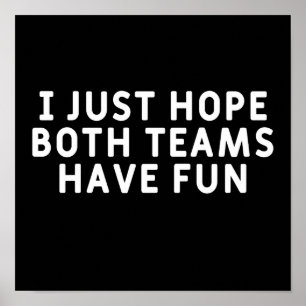 Ik hoop alleen dat beide teams hebben gefaald poster