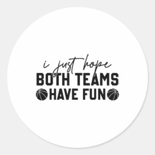 Ik hoop alleen dat beide teams plezier hebben met ronde sticker