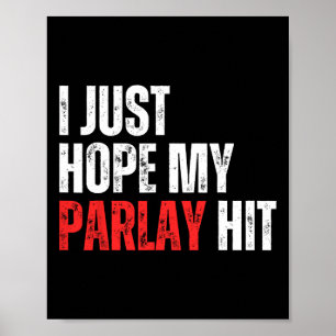Ik hoop alleen dat mijn parlay het Football van sp Poster