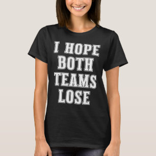 Ik hoop dat beide ploegen het Amerikaanse Football T-shirt