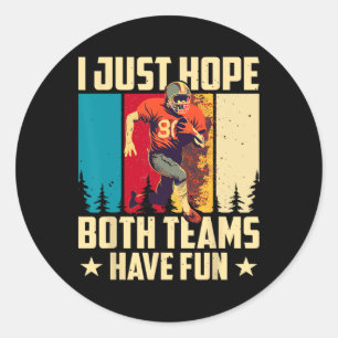 Ik hoop dat beide teams plezier hebben in het Foot Ronde Sticker