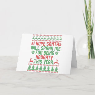Ik hoop dat de Kerstman me een pak slaag geeft omd Kaart