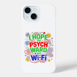 Ik hoop dat de Psych Ward een Wi-Fi iPhone hoesje