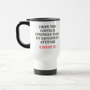 Ik hoop dat deze koffie sterker is dan die van mij reisbeker