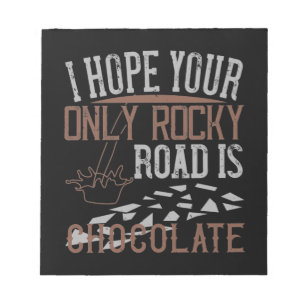 Ik hoop dat je enige rockweg chocolade is notitieblok