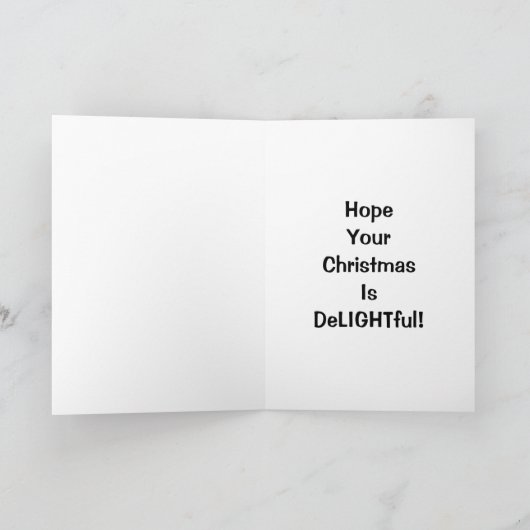 Ik hoop dat je kerst deLIGHTful is. Feestdagen Kaart (Binnen)