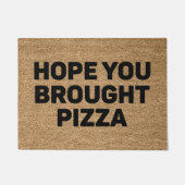 Ik hoop dat je Pizza hebt meegenomen Deurmat (Voorkant)