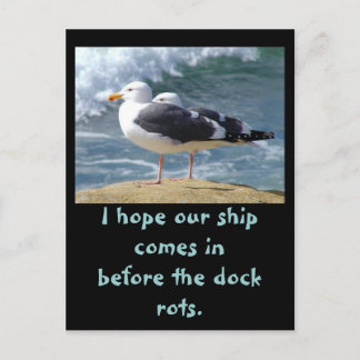 Ik hoop dat ons schip binnenkomt voor... briefkaart