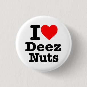 "IK HOOP VAN DEEZ NUTS" RONDE BUTTON 3,2 CM