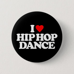 IK HOOP VAN HIP HOP DANCE RONDE BUTTON 5,7 CM