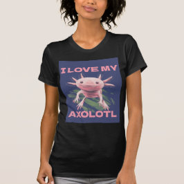 IK HOOP VAN MIJN AXOLOTL CUTE FUNNY T-SHIRS T-SHIRT
