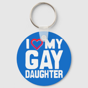IK HOOP VAN MIJN GAY DAUGHTER - -.png Sleutelhanger