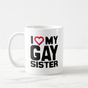 IK HOOP VAN MIJN GAY SISTER -.png Koffiemok