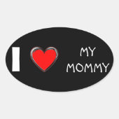IK HOOP VAN MIJN MOMMY "HART" OVALE STICKER (Voorkant)