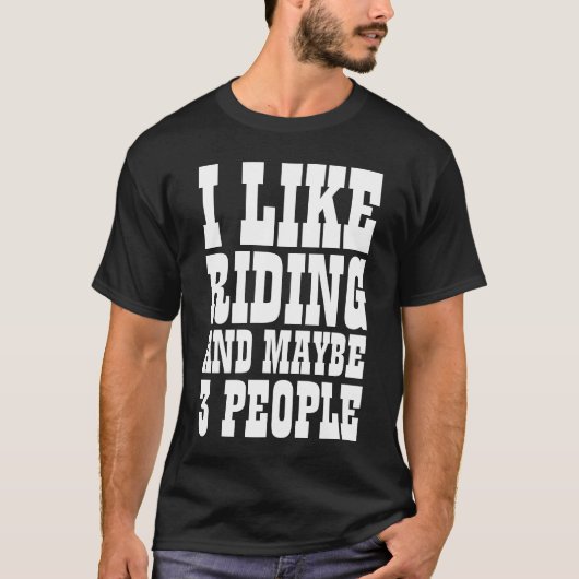 IK HOOP VAN RIDING EN MISSCHIEN 3 MENSEN T-Shirt (Voorkant)