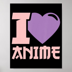 Ik hoor Anime ik hou van Anime Poster