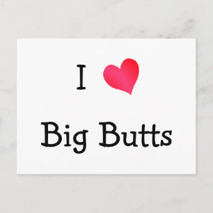 Ik hoor Big Butts Briefkaart